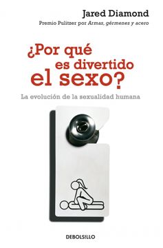 portada Por qué es Divertido el Sexo? La Evolución de la Sexualidad Humana (in Spanish)