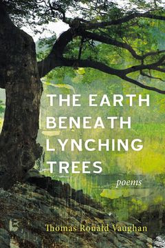 portada The Earth beneath Lynching Trees (en Inglés)