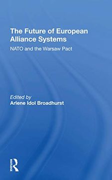 portada The Future of European Alliance Systems: Nato and the Warsaw Pact (in English)