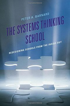 portada The Systems Thinking School: Redesigning Schools from the Inside-Out (Leading Systemic School Improvement)