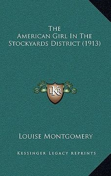 portada the american girl in the stockyards district (1913) (en Inglés)