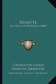 portada ninette: an idyll of provence (1888) (en Inglés)