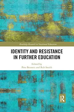 portada Identity and Resistance in Further Education (Routledge Research in Vocational Education) 