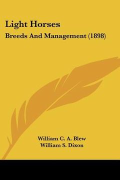 portada light horses: breeds and management (1898) (en Inglés)