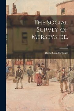 portada The Social Survey of Merseyside;; 2 (in English)