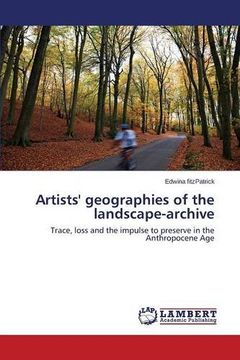 portada Artists' geographies of the landscape-archive