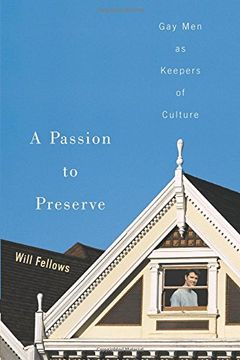 portada A Passion to Preserve: Gay men as Keepers of Culture (in English)