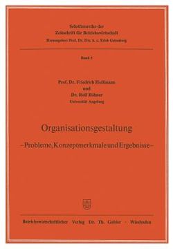 portada Organisationsgestaltung: -- Probleme, Konzeptmerkmale Und Ergebnisse -- (en Alemán)