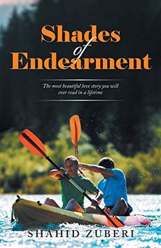 portada Shades of Endearment: The Most Beautiful Love Story you Will Ever Read in a Lifetime (en Inglés)