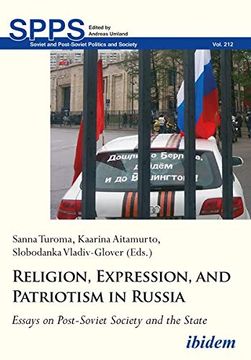 portada Religion, Expression, and Patriotism in Russia: Essays on Post-Soviet Society and the State (Soviet and Post-Soviet Politics and Society) (en Inglés)