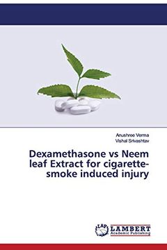 portada Dexamethasone vs Neem Leaf Extract for Cigarette-Smoke Induced Injury 