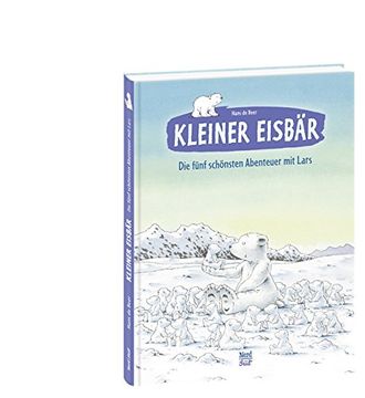 portada Kleiner Eisbär: Die fünf schönsten Abenteuer mit Lars