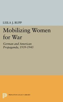 portada Mobilizing Women for War: German and American Propaganda, 1939-1945 (Princeton Legacy Library)