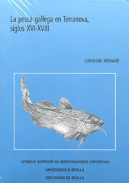portada la pesca gallega en terranova, siglos xvi-xviii