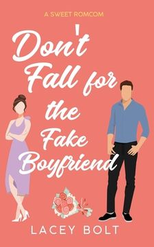 portada Don't Fall for the Fake Boyfriend (en Inglés)