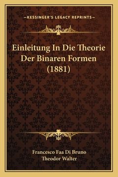 portada Einleitung In Die Theorie Der Binaren Formen (1881) (en Alemán)