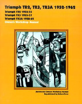 portada triumph tr2, tr3, tr3a 1952-62 autobook (en Inglés)