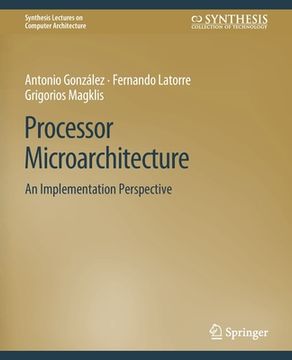 portada Processor Microarchitecture: An Implementation Perspective (en Inglés)