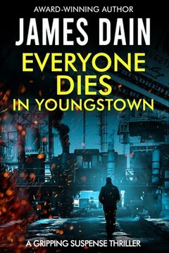 portada Everyone Dies in Youngstown: A Gripping Suspense Thriller (en Inglés)
