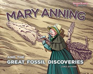 portada Mary Anning and the Great Fossil Discoveries (Graphic Science Biographies) (en Inglés)