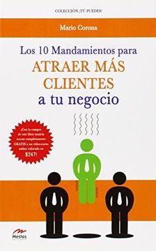 portada 10 Mandamientos Para Atraer mas Clientes a tu Negocio, los (in Spanish)