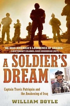 portada A Soldier's Dream: Captain Travis Patriquin and the Awakening of Iraq (in English)
