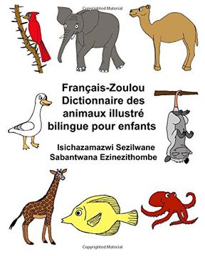 portada Français-Zoulou Dictionnaire des animaux illustré bilingue pour enfants (FreeBilingualBooks.com)