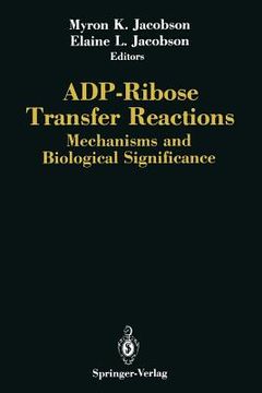 portada adp-ribose transfer reactions: mechanisms and biological significance (en Inglés)