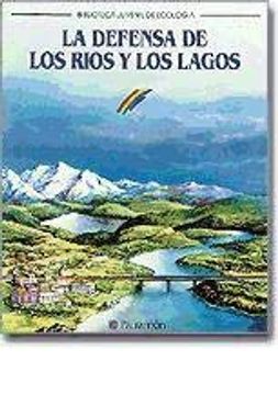 portada La Defensa de los Rios y los Lagos (in Spanish)