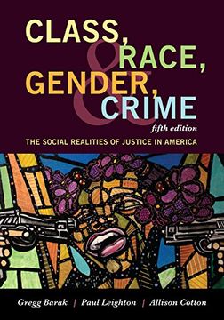 portada Class, Race, Gender, and Crime: The Social Realities of Justice in America