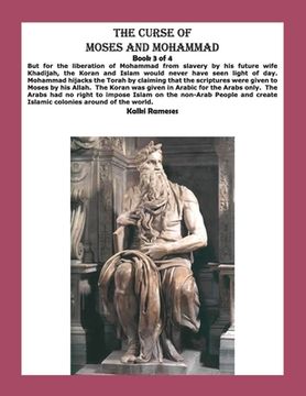 portada The Curse of Moses and Mohammad Book 3 of 4 (en Inglés)