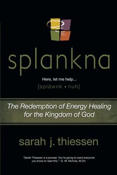 portada Splankna: The Redemption of Energy Healing for the Kingdom of god (en Inglés)
