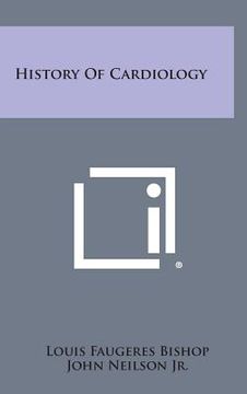 portada History Of Cardiology (en Inglés)