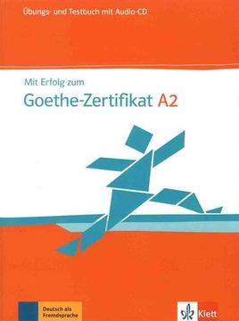 Mit Erfolg zum Goethe-Zertifikat A2. Übungs- und Testbuch (in German)