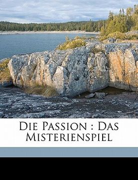 portada Die Passion: Das Misterienspiel (en Alemán)