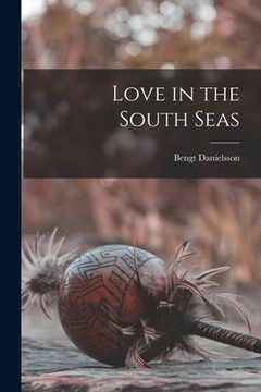 portada Love in the South Seas (in English)