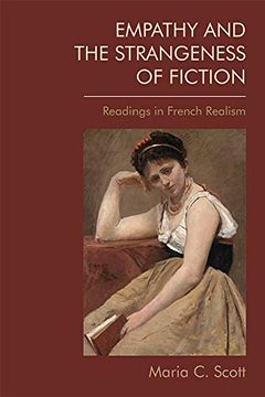 portada Empathy and the Strangeness of Fiction: Readings in French Realism (en Inglés)