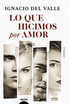 portada Lo que hicimos por amor (in Spanish)