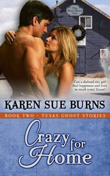 portada Crazy for Home (Texas Ghost Stories) (Volume 2)
