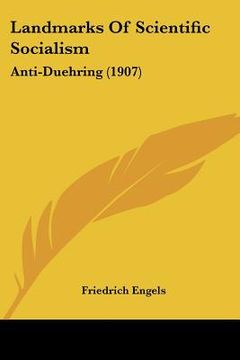 portada landmarks of scientific socialism: anti-duehring (1907) (en Inglés)