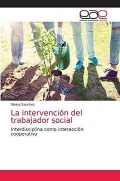 portada La Intervención del Trabajador Social: Interdisciplina Como Interacción Cooperativa