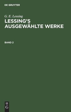 portada Lessing's Ausgewã Â¤Hlte Werke Lessing's Ausgewã Â¤Hlte Werke (German Edition) [Hardcover ] (en Alemán)