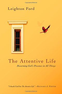 portada The Attentive Life: Discerning God's Presence in All Things (en Inglés)