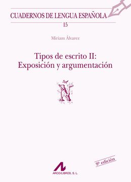 portada Tipos de Escrito ii: Exposición y Argumentación (ñ) (Cuadernos de Lengua Española)