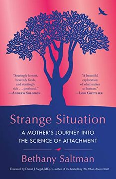 portada Strange Situation: A Mother'S Journey Into the Science of Attachment (en Inglés)