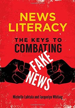 portada News Literacy: The Keys to Combating Fake News (en Inglés)