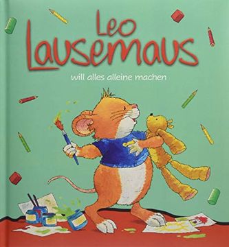 portada Leo Lausemaus Will Alles Alleine Machen (in German)