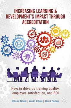 portada Increasing Learning & Development'S Impact Through Accreditation: How to Drive-Up Training Quality, Employee Satisfaction, and roi 