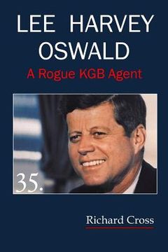 portada Lee Harvey Oswald: A Rogue KGB Agent (en Inglés)