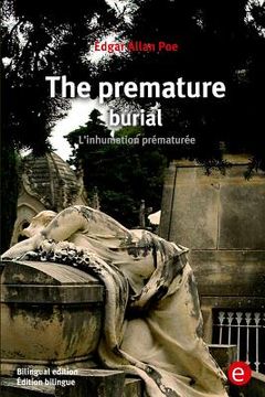 portada The premature burial/L'inhumation prématurée: (Bilingual edition/Édition bilingue) (in English)